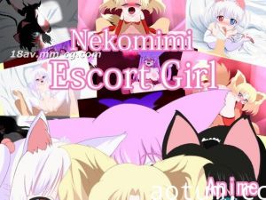 [3D]nekomimi escort girl