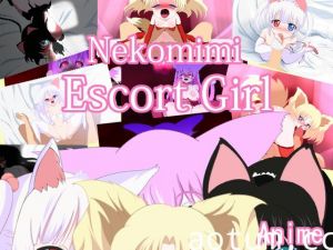 [夜桜字幕组][150731][うそからまこと]nekomimi escort girl[BIG5]