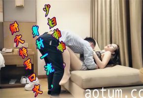 极品蓝衣少妇约炮实录，火辣身材掰穴高清特写，深喉口交欲仙欲死！